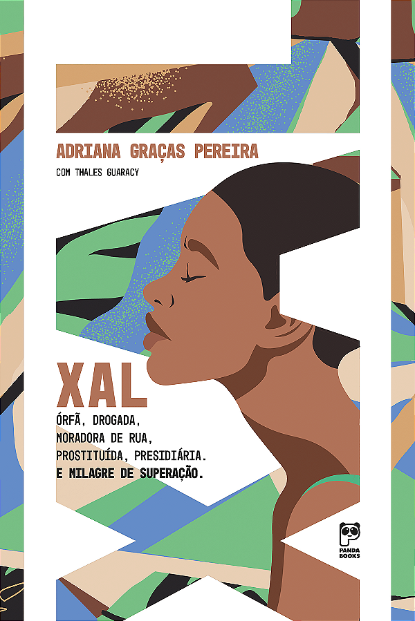 Livro Xal: Órfã, drogada, moradora de rua, prostituída, p...
