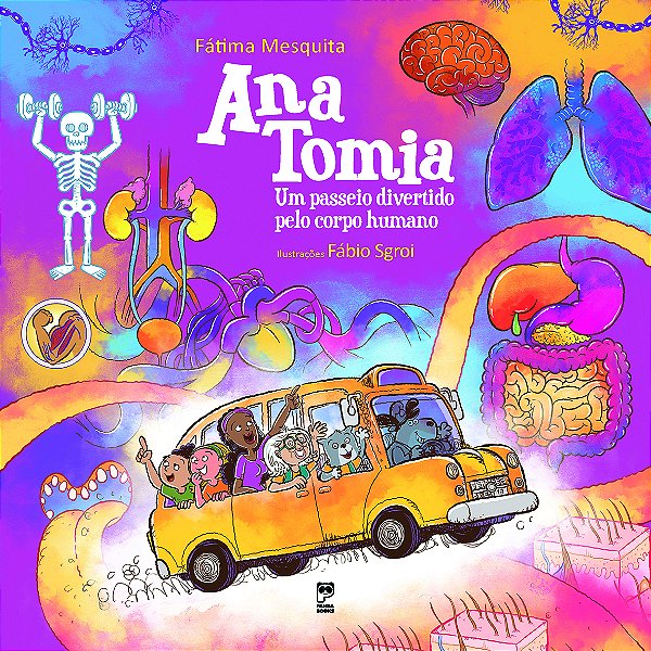 Livro Ana Tomia - Um Passeio Divertido Pelo Corpo Humano