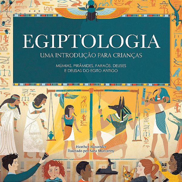 Livro Egiptologia - Uma Introdução Para Crianças