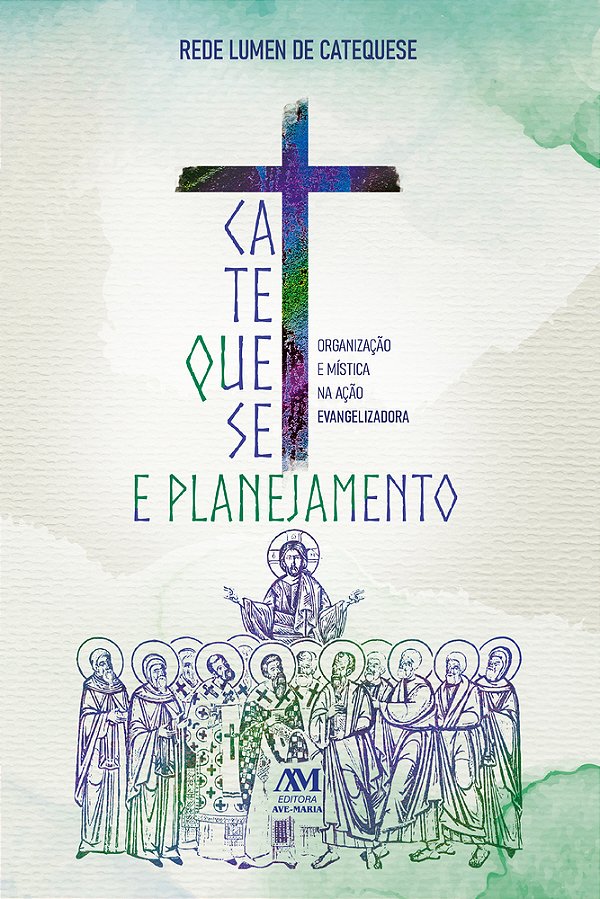Livro Catequese e Planejamento: Organização e Mística na ...