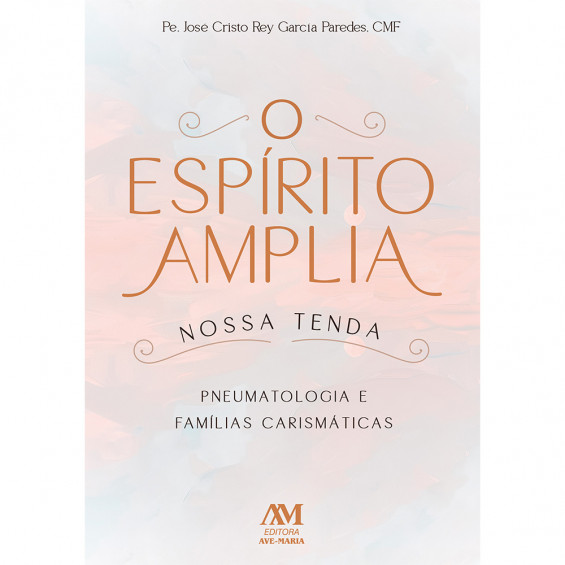 Livro O Espírito Amplia Nossa Tenda: Pneumatologia E Famí...