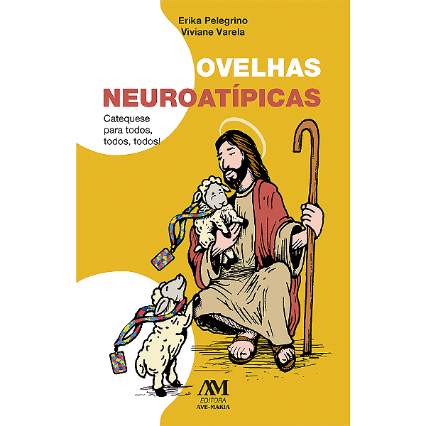 Livro Ovelhas Neuroatípicas  - Catequese Para Todos, Todos, Tod...