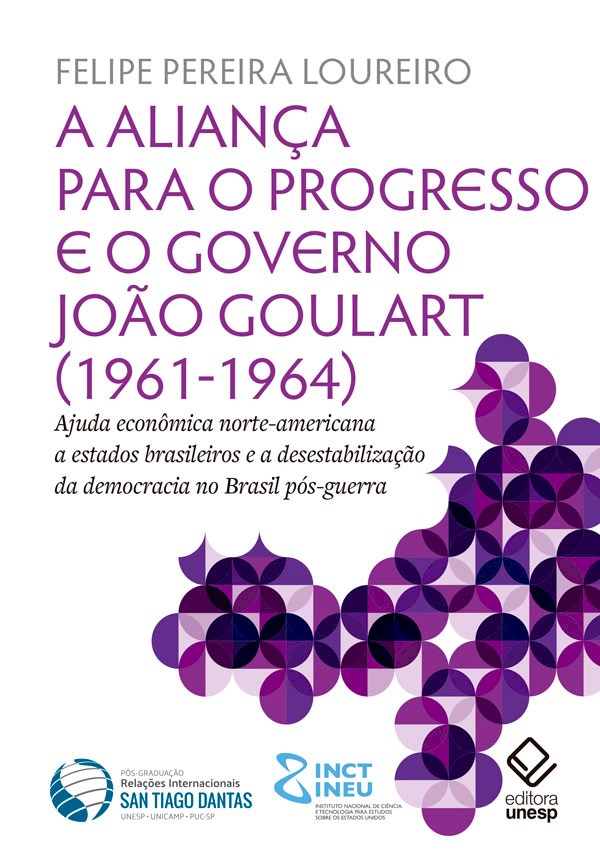 Livro A aliança para o progresso e o governo João Goulart...