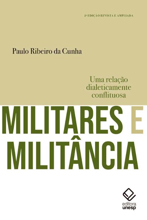 Livro Militares e militância - 2ª edição: Uma relação dia...