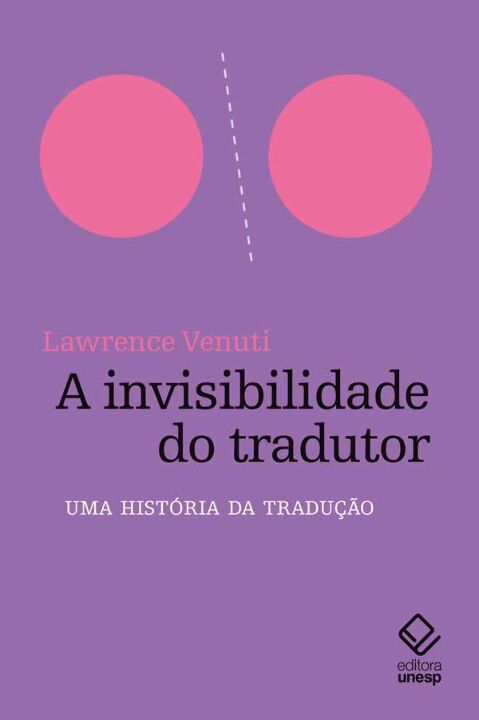 Livro A invisibilidade do tradutor: Uma história da tradu...