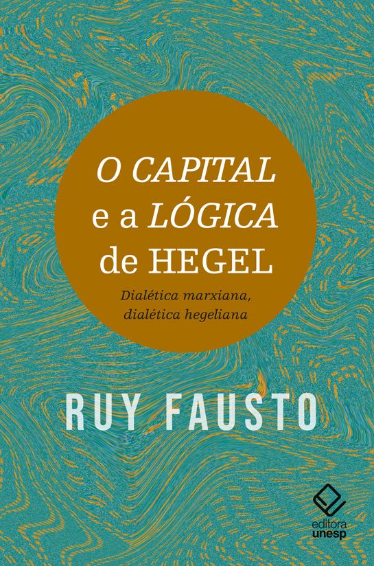 Livro O capital e a Lógica de Hegel: Dialética marxiana, ...