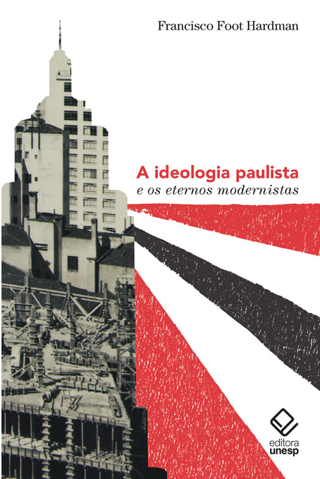 Livro A ideologia paulista e os eternos modernistas