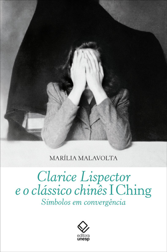 Livro Clarice Lispector e o clássico chinês I Ching: Símb...