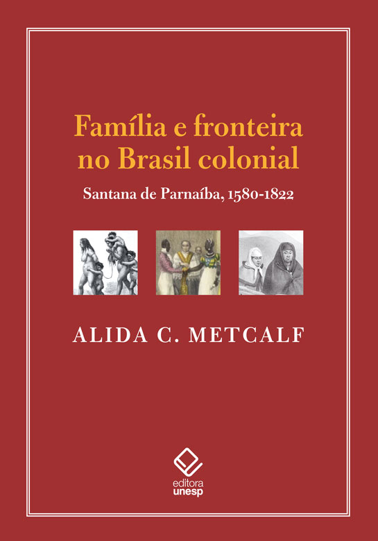 Livro Família E Fronteira No Brasil Colonial: Santana De ...