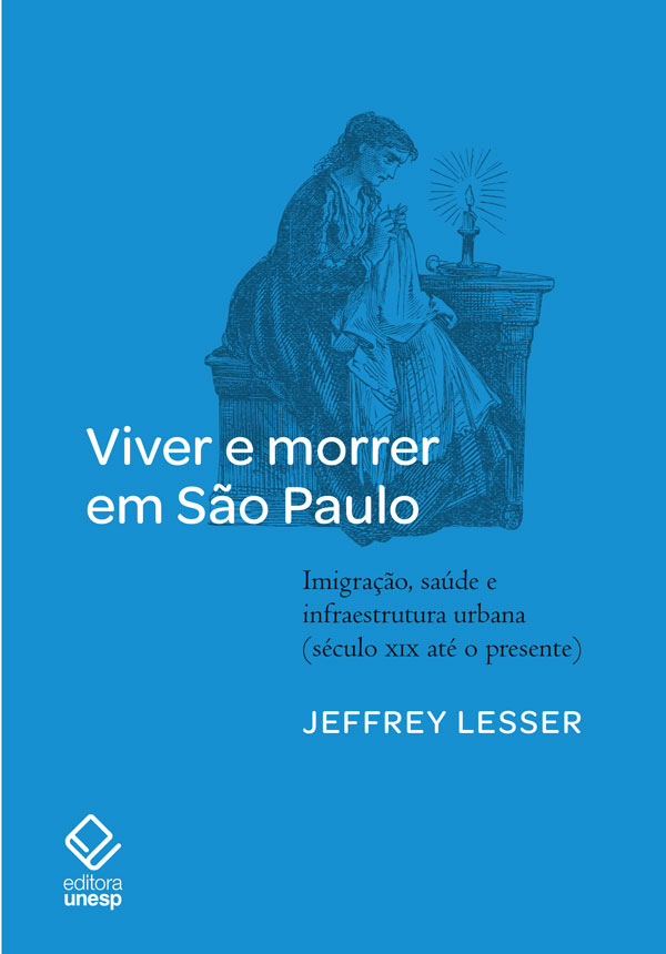 Livro Viver e morrer em são paulo: imigração, saúde e infraestr...