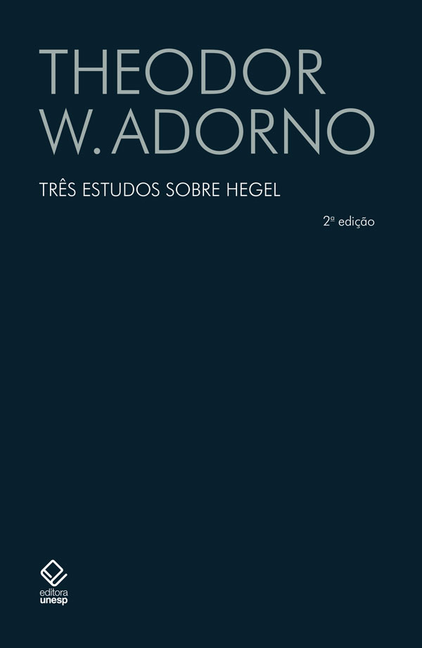 Livro Três estudos sobre hegel - 2ª edição: aspectos; conteúdo ...