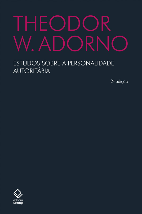 Livro Estudos Sobre A Personalidade Autoritária - 2ª Edição