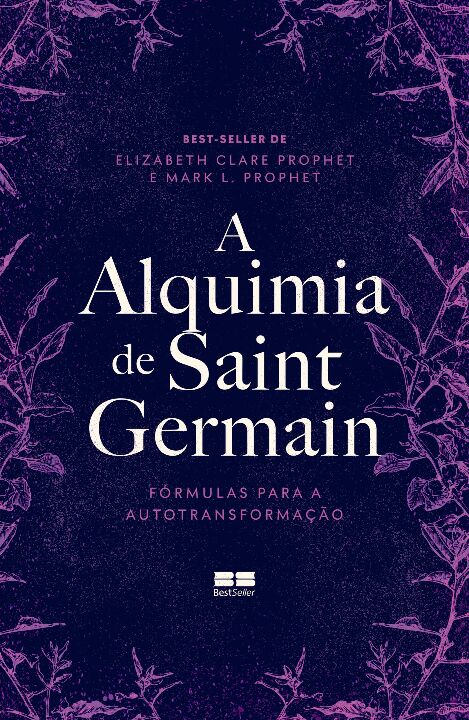 Livro A alquimia de Saint Germain: Fórmulas para a autotr...