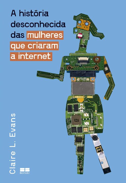 Livro A história desconhecida das mulheres que criaram a ...