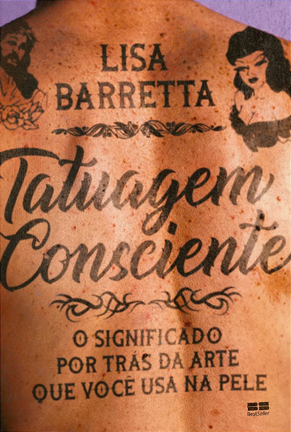 Livro Tatuagem consciente: O significado por trás da arte...