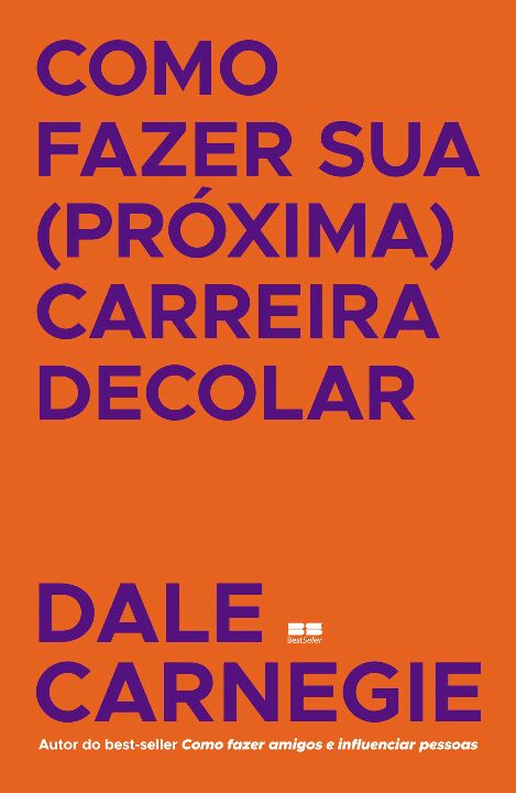 Livro Como fazer sua (próxima) carreira decolar