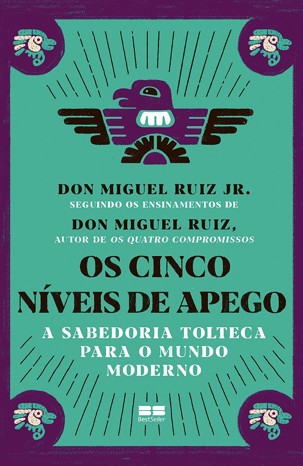 Livro Os cinco níveis de apego: A sabedoria tolteca para ...