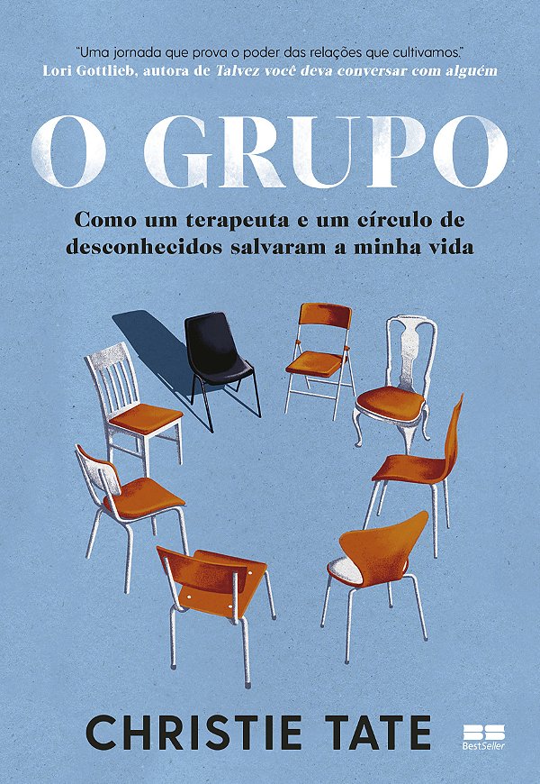 Livro O Grupo - Como Um Terapeuta E Um Círculo De Desconh...