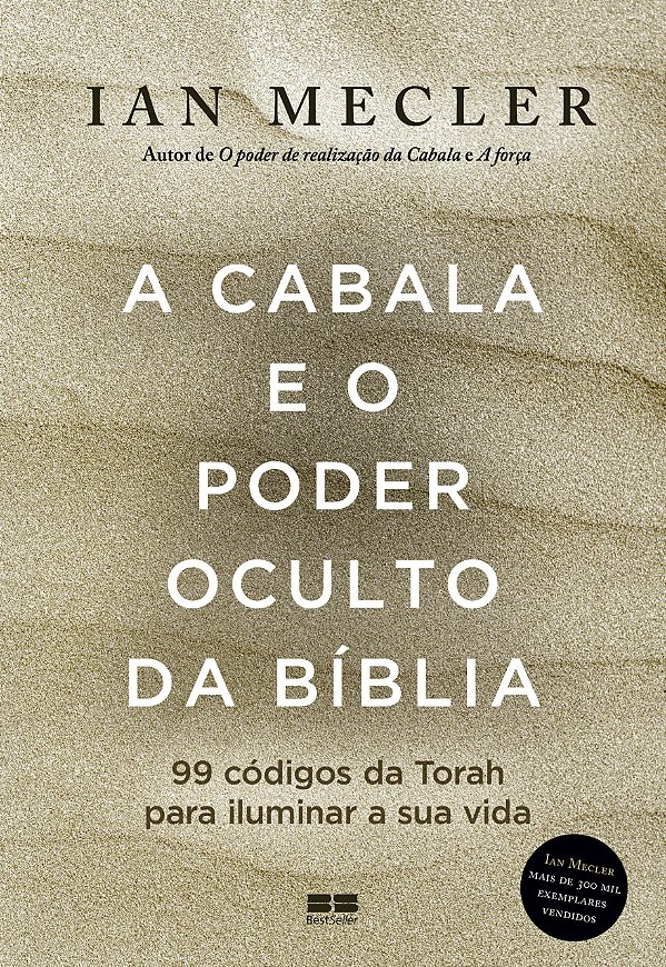 Livro A Cabala E O Poder Oculto Da Bíblia - 99 Códigos Da...