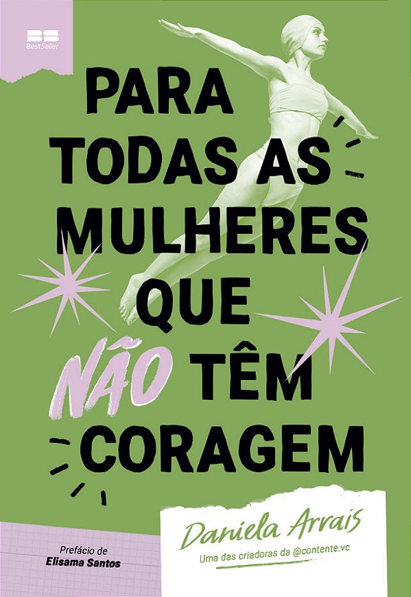 Livro Para Todas As Mulheres Que Não Têm Coragem