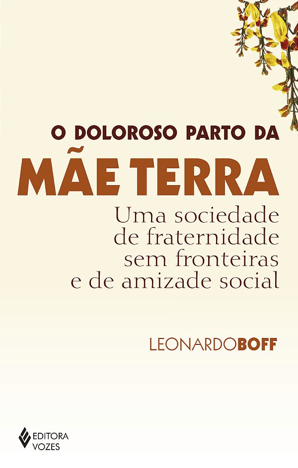 Livro O doloroso parto da mãe terra: uma sociedade de fra...