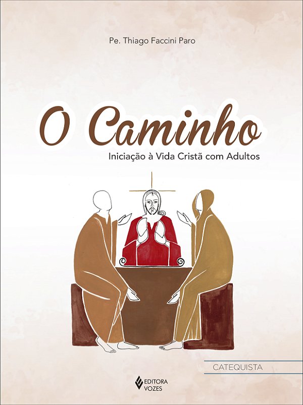 Livro O caminho - ctq.: iniciação à vida cristã com adult...