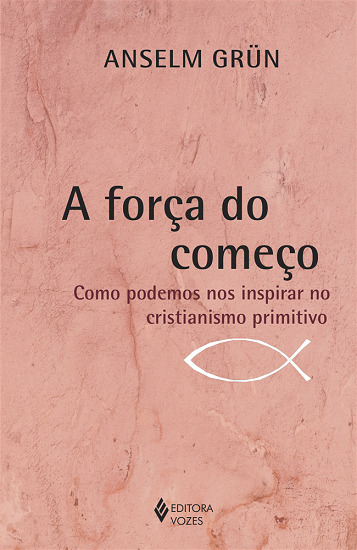 Livro A força do começo: como podemos nos inspirar no cri...