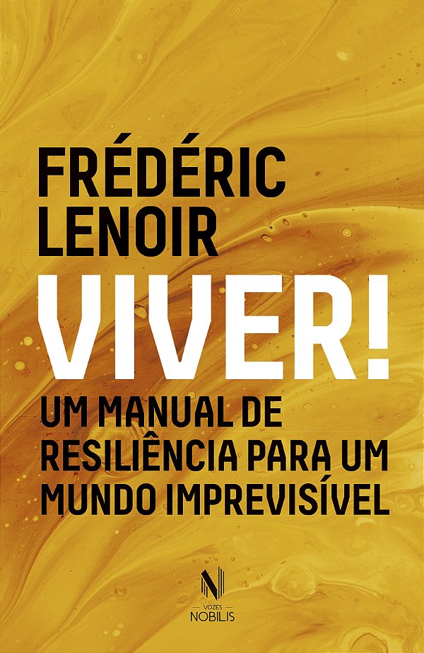 Livro Viver!: um manual de resiliência para um mundo impr...
