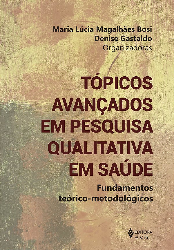Livro Tópicos avançados em pesquisa qualitativa em saúde:...