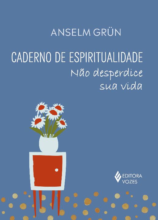 Livro Caderno de espiritualidade: não desperdice sua vida