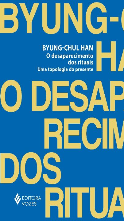 Livro O desaparecimento dos rituais: uma topologia do pre...