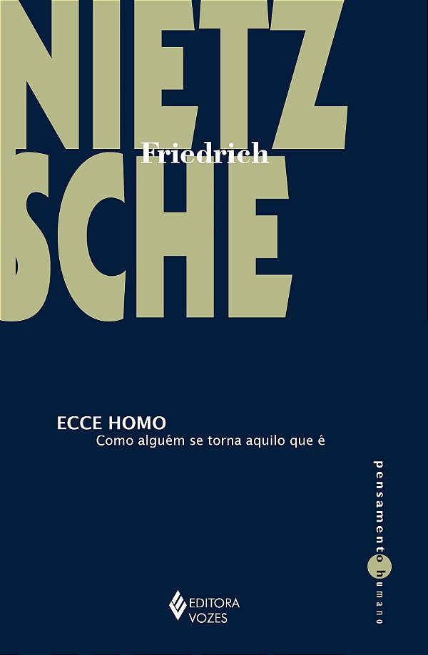 Livro Ecce homo: como alguém se torna aquilo que é