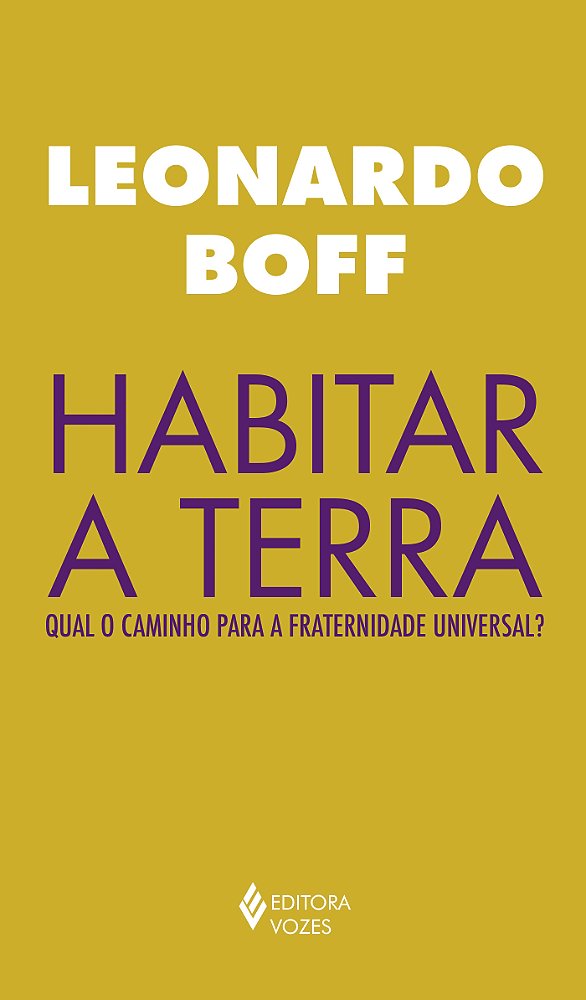 Livro Habitar a terra: qual o caminho para a fraternidade...