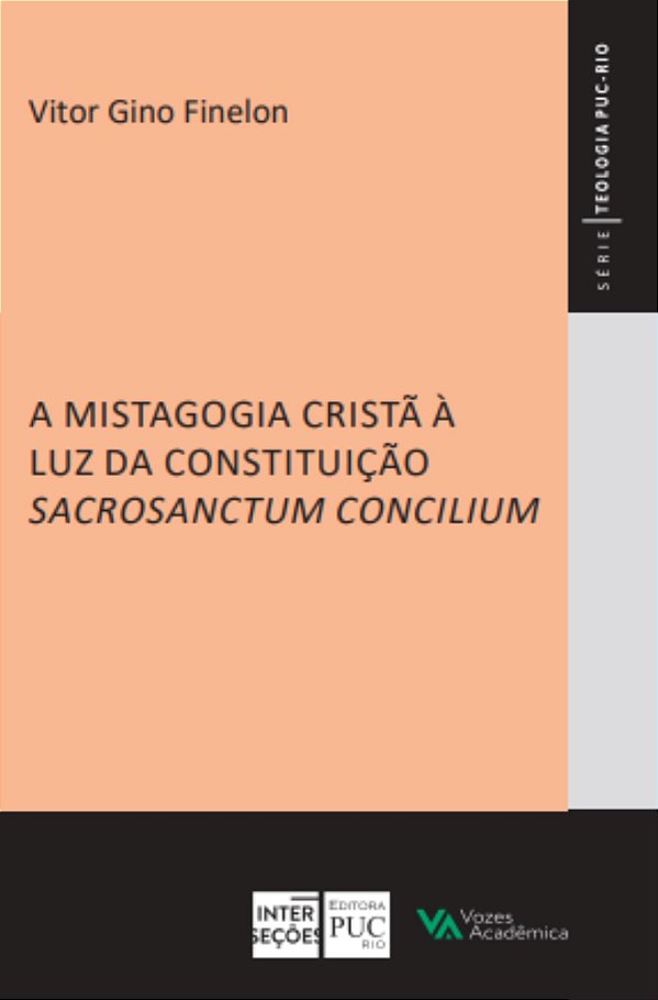 Livro A mistagogia cristã à luz da constituição Sacrosanctum Co...
