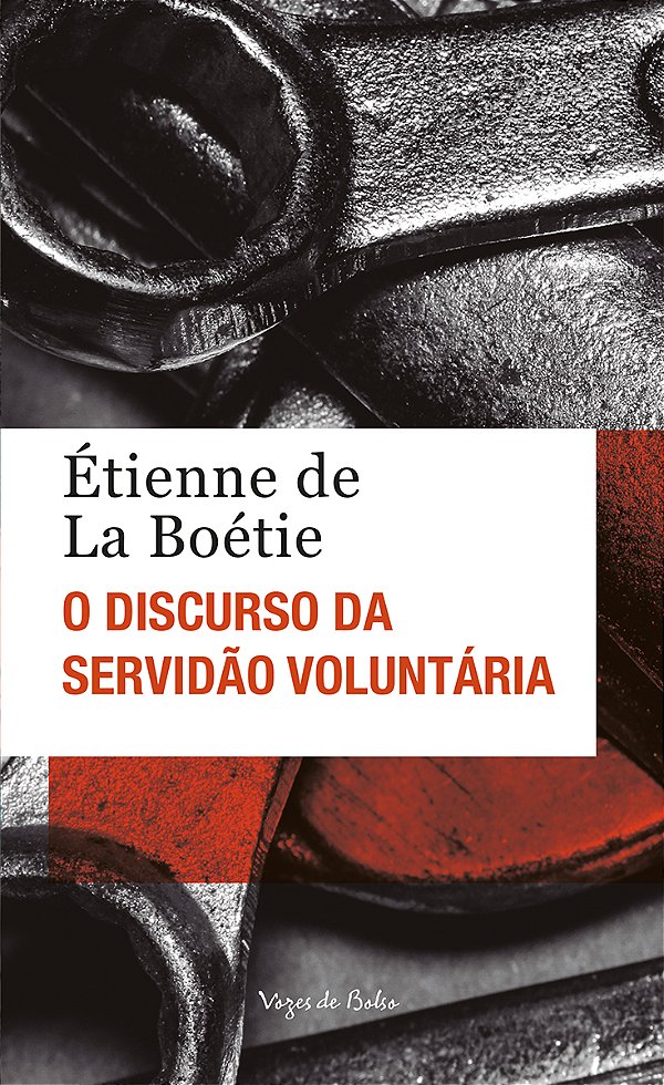 Livro O discurso da servidão voluntária ou o contra um