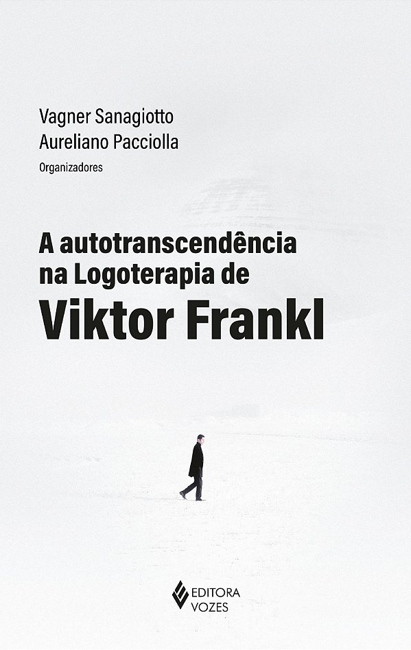 Livro A autotranscendência na logoterapia de viktor frank...