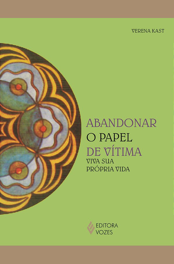 Livro Abandonar o papel de vítima: viva sua própria vida
