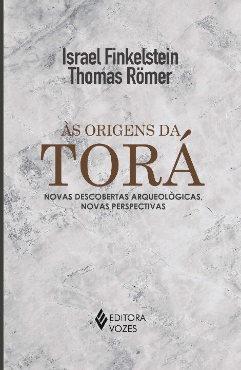 Livro às origens da torá: novas descobertas arqueológicas...
