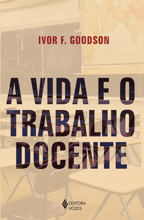 Livro A vida e o trabalho docente