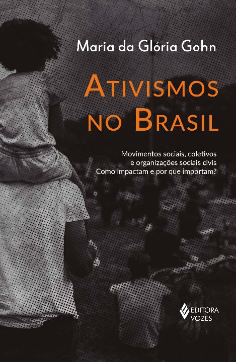 Livro Ativismos no Brasil: movimentos sociais, coletivos ...