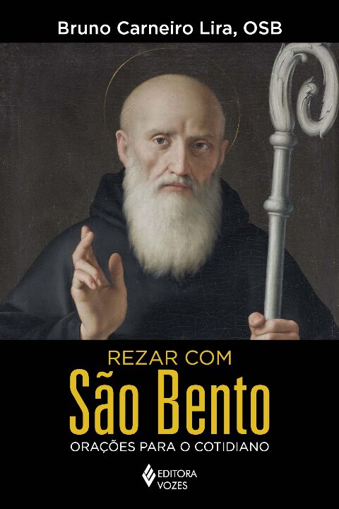 Livro Rezar com são bento: orações para o cotidiano