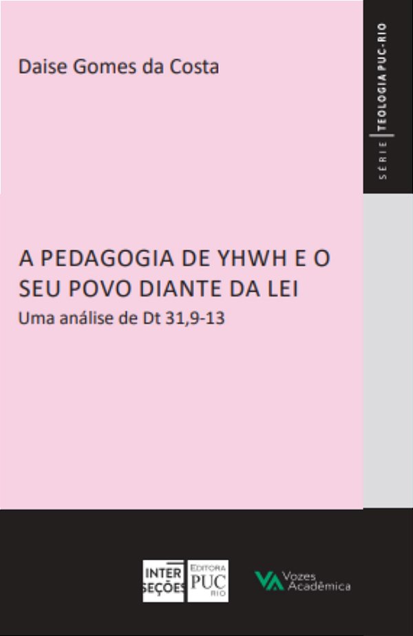Livro A pedagogia de YHWH e o seu povo diante da lei: Uma...