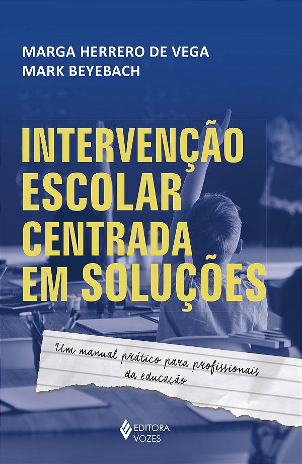 Livro Intervenção escolar centrada em soluções: um manual...