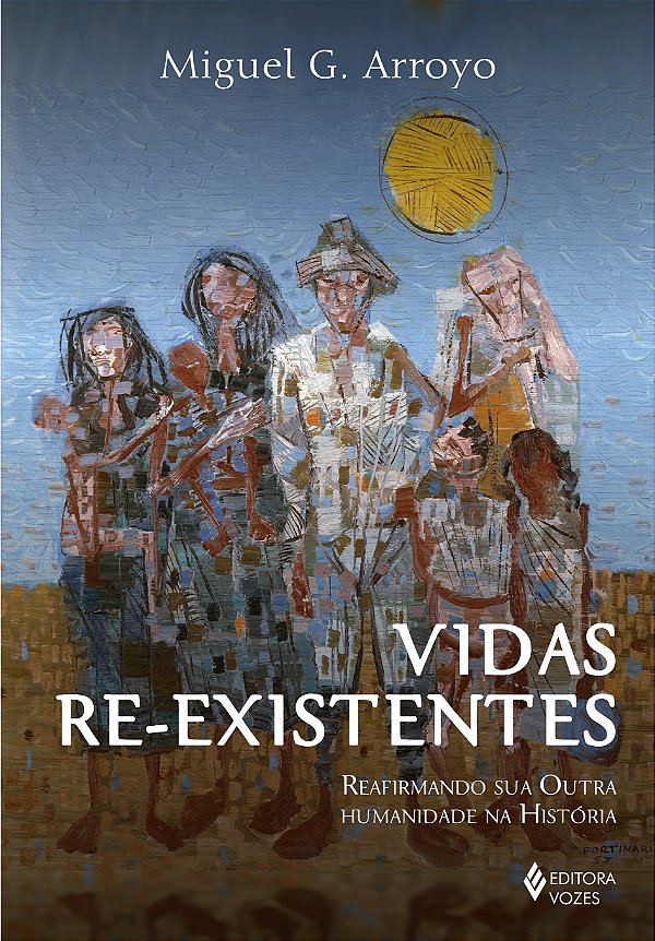 Livro Vidas re-existentes: reafirmando sua outra humanida...