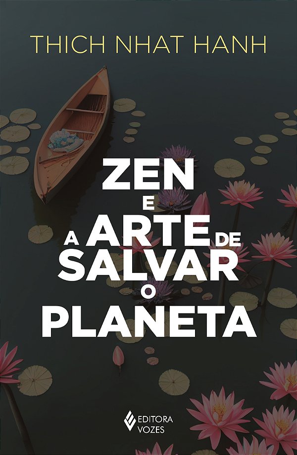 Livro Zen e a arte de salvar o planeta
