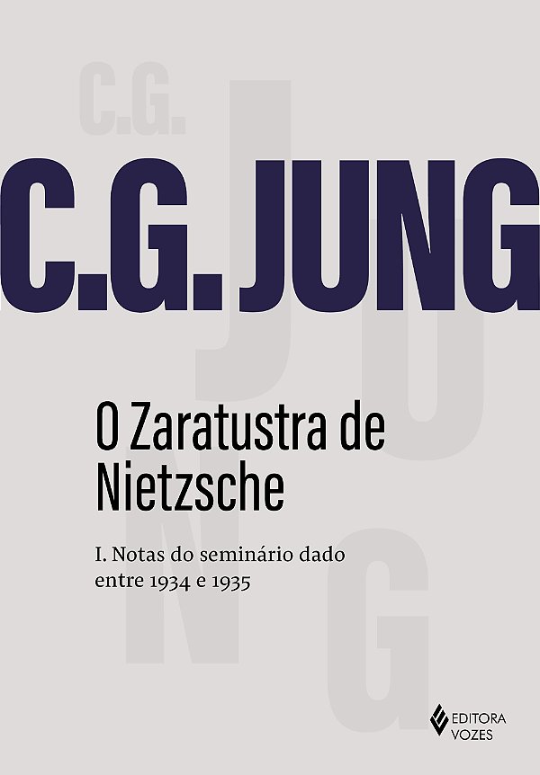 Livro O Zaratustra de Nietzsche I: notas do Seminário dad...