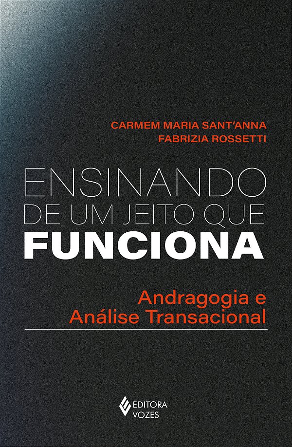 Livro Ensinando de um jeito que funciona: Andragogia e An...