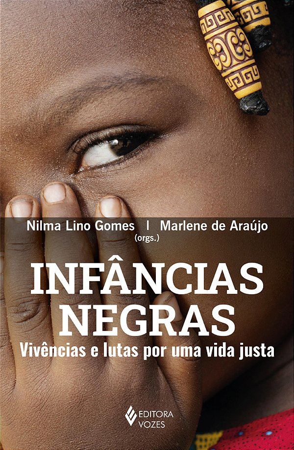 Livro Infâncias negras: vivências e lutas por uma vida ju...
