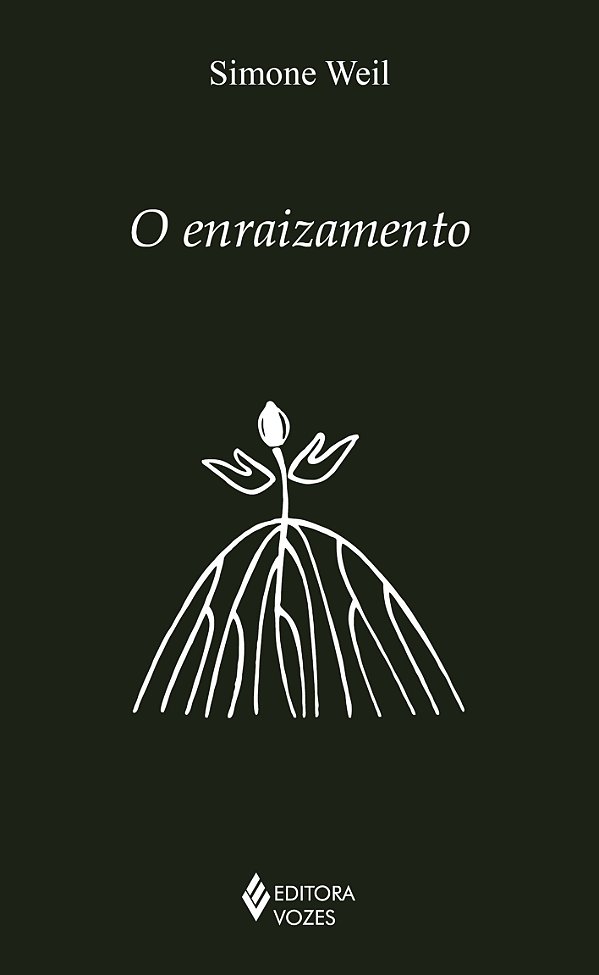 Livro O enraizamento: prelúdio a uma declaração dos dever...