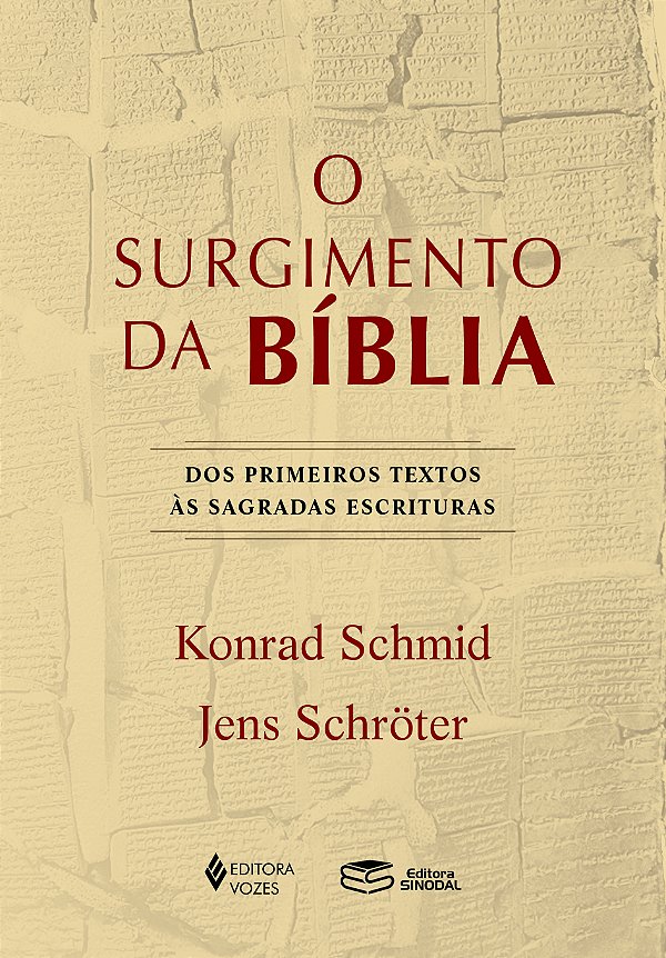 Livro O surgimento da Bíblia: dos primeiros textos às Sag...